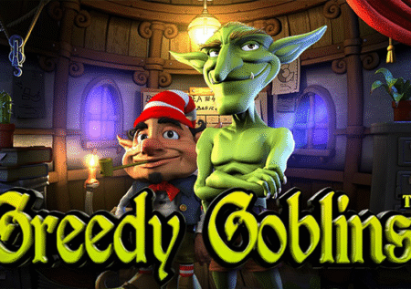 Greedy Goblins