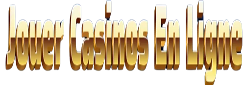 Jouer Casinos En Ligne